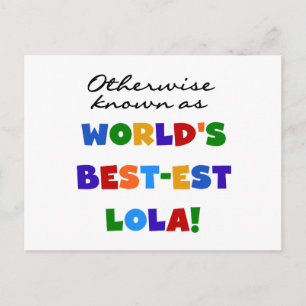 Andra kända som bästa Lola-gåvor Vykort