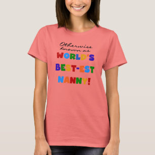 Andra kända som bästa Nanny-gåvor T-shirt