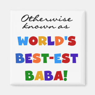 Andra kända som "Best Baba T-shirts" och "Gift" Magnet