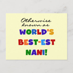 Andra kända som Best Nani Tshirts och GIfts Vykort