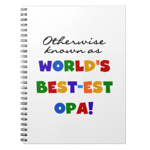 Andra kända som "Best Opa T-shirts" och "Gifts" Anteckningsbok