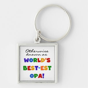 Andra kända som "Best Opa T-shirts" och "Gifts" Fyrkantig Silverfärgad Nyckelring