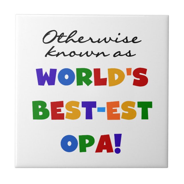 Andra kända som "Best Opa T-shirts" och "Gifts" Kakelplatta (Framsidan)