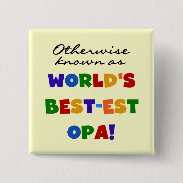 Andra kända som "Best Opa T-shirts" och "Gifts" Knapp (Framsida)