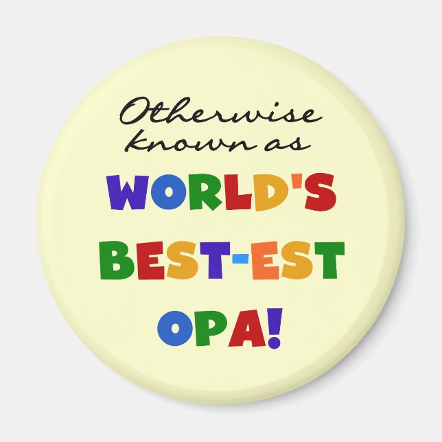 Andra kända som "Best Opa T-shirts" och "Gifts" Magnet (Framsidan)