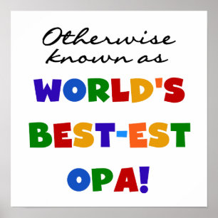 Andra kända som "Best Opa T-shirts" och "Gifts" Poster