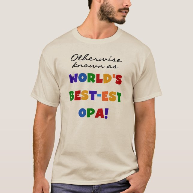 Andra kända som "Best Opa T-shirts" och "Gifts" Tee Shirt (Framsida)