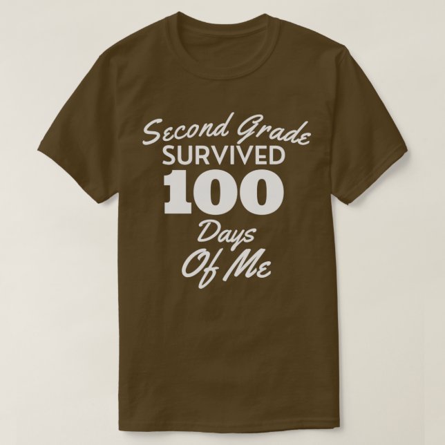 Andra Klass Överlevt 100 dagar av mig, lustigt 100 T Shirt (Design framsida)