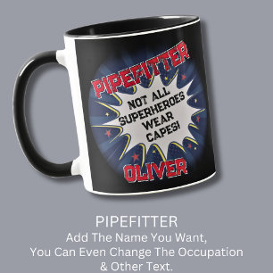 Ändra Namn, PIPEFITTER, inte alla superhjältar Mugg