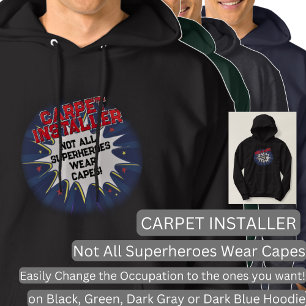 Ändra text, CARPET INSTALLER, inte alla superhjält Hoodie