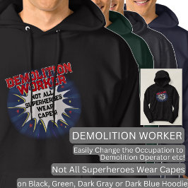 Ändra text, DEMOLITION WORKER Inte alla superhjält Hoodie