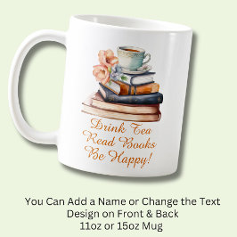 Ändra text, drick tea Read Bokar BE Lycklig, Kaffemugg