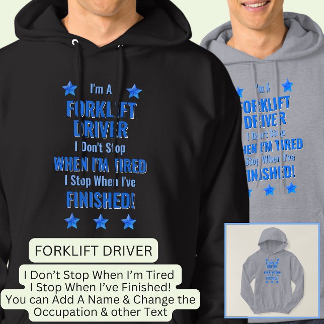 Ändra text, jag är en FORKLIFT-DRIVRUTIN Sluta int Hoodie (Skapare uppladdad)
