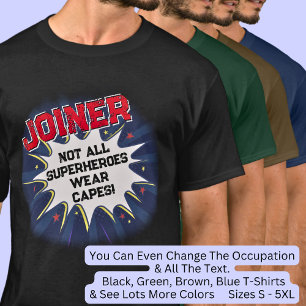 Ändra text, JOINER, inte alla superhjältar T-Shirt