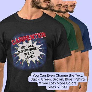 Ändra text, KARPENTER - Inte alla superhjältar T Shirt