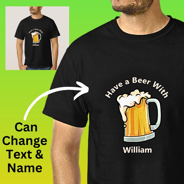 Ändra text till Namn, ha ett glas av Mugg T Shirt (Skapare uppladdad)