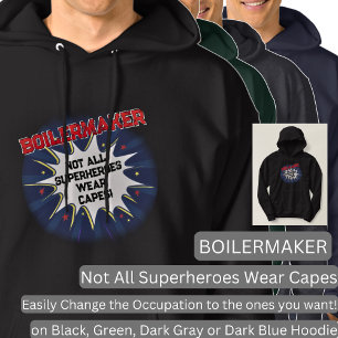Ändra valfri text, BOILERMAKER, inte alla superhjä Hoodie