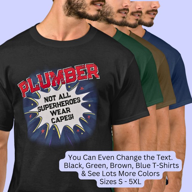 Ändra valfri text, PLUMBER - Inte alla superhjälta T Shirt (Skapare uppladdad)