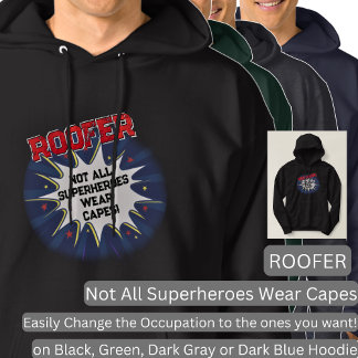 Ändra valfri text, ROOFER, inte alla superhjältar Hoodie