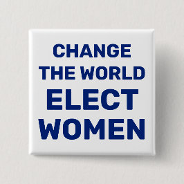 Ändra världen - välj Knappen Kvinnor Knapp