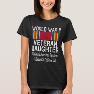 Andra Världskriget Veteran Dotter - Militär Vet T Shirt