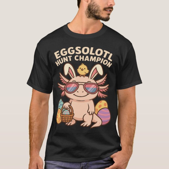 ändrad): Eggsolotl Hunt Champion - Funny Cute Axo T Shirt (Framsida)