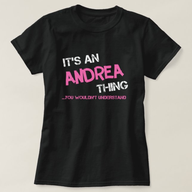 Andrea sak skulle du inte förstå namn T-Shirt (Design framsida)