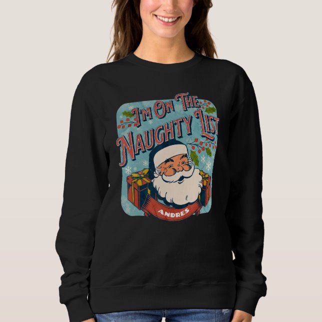 Andres Christmas Naughty List   Santa xmas holiday T Shirt (Framsida)