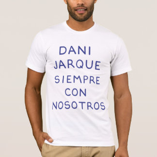Andres Iniesta Dani Jarque siempre lurar nosotros T-shirt