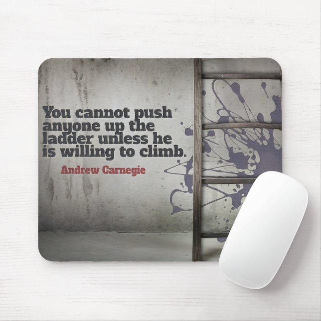 Andrew Carnegie inspirational Quote "Push up" Musmatta (Med mus)