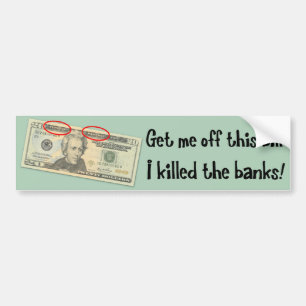 Andrew Jackson dödade jag banker Bildekal