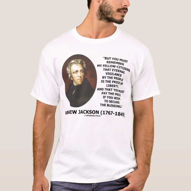 Andrew Jackson evigt Vigilancepris av frihet T-shirt (Framsida)