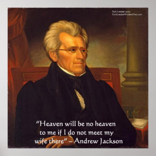 Andrew Jackson "frun är himlen" Wisdom Poster