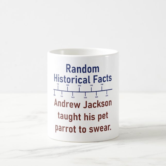 Andrew Jackson Taught Hans Parrot i Swear - Histo Kaffemugg (Center)