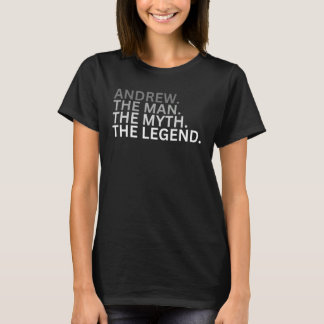 Andrew The Man The Myth The Legend Father Husband T Shirt