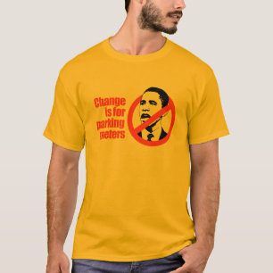 ÄNDRING ÄR FÖR ATT PARKERA MÄTER/ANTI-OBAMA TEE