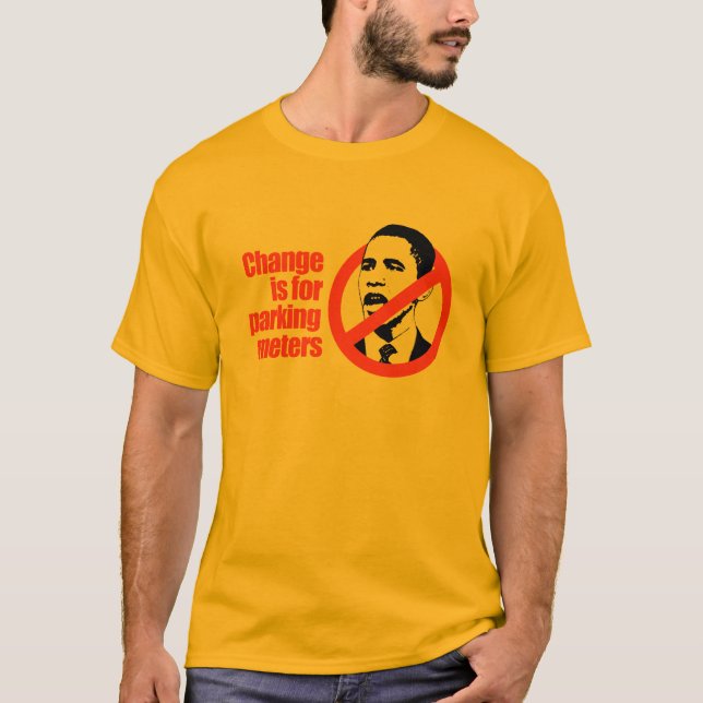 ÄNDRING ÄR FÖR ATT PARKERA MÄTER/ANTI-OBAMA TEE (Framsida)