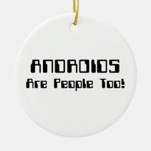 ANDROIDS är också människor! Julgransprydnad Keramik