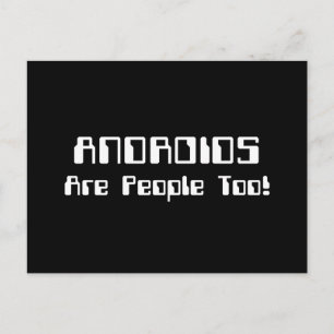 ANDROIDS är också människor! Vykort