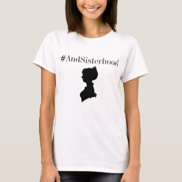#AndSistereness women's högers t-shirt for women