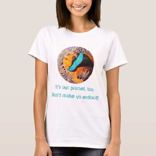 Anemone Fish: "Det är min planet också!" T-Shirt (Framsida)