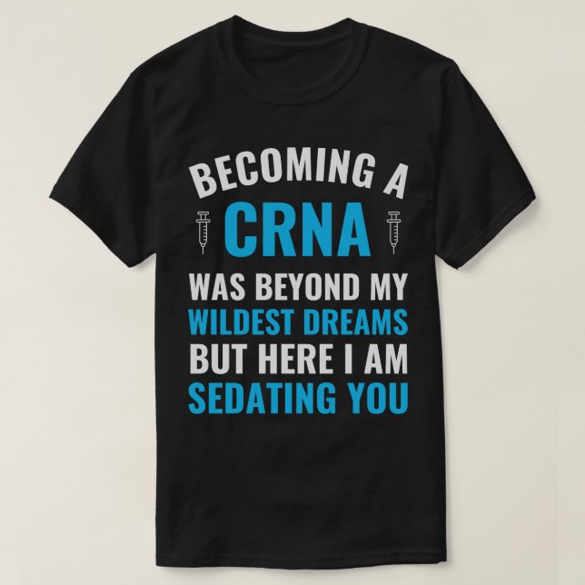Anestesi Nurse blir en CRNA Studenten T Shirt (Design framsida)