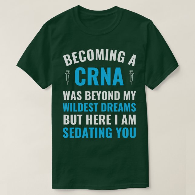 Anestesi Nurse blir en CRNA Studenten T Shirt (Design framsida)