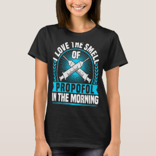 Anestesi Nurse i Kärlek Smell av Propofol CRNA Ane T Shirt