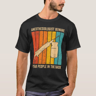 Anestesiolog Jag stjäl folk i bakre Anesthe T Shirt