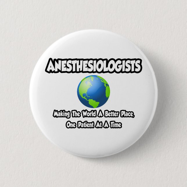 Anestesiologer...World a Better Ställe Knapp (Framsida)
