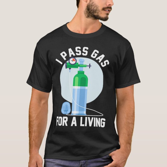 Anesthesia Doctor Anesthesiologist I Pass Gas For  T Shirt (Framsida)