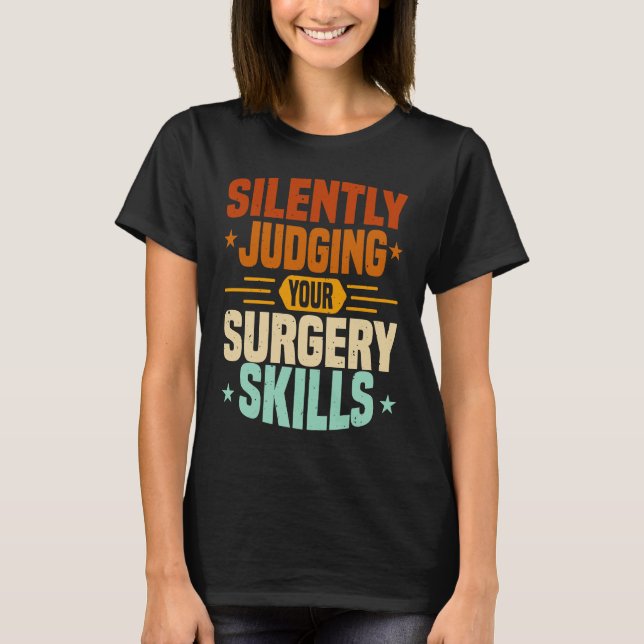 Anesthesia Nurse Judging Surgery Skills CRNA Anest T Shirt (Framsida)