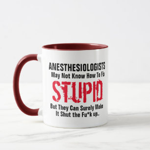 Anesthesiolog Fix Stupid Doktor Joke Pun Mugg