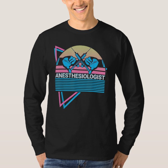 Anesthesiologist Anesthesiology Anesthesia CRNA T Shirt (Framsida)